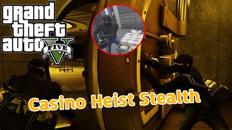 gta 5 online casino heist stealth guide